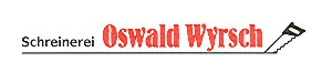 Schreinerei Oswald Wyrsch